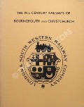 Book cover of The 19th Century Railways of Bournemouth and Christchurch by YOUNG, J.A.